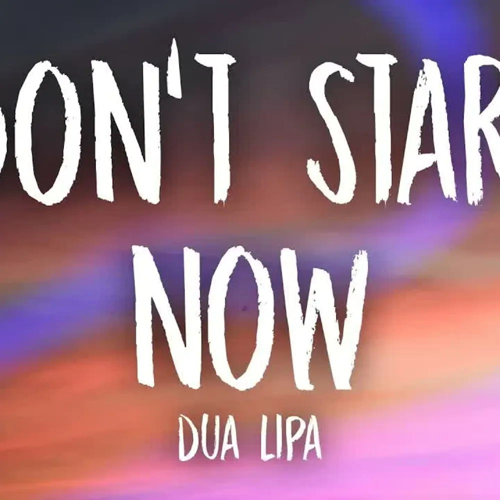 Don't Start Now